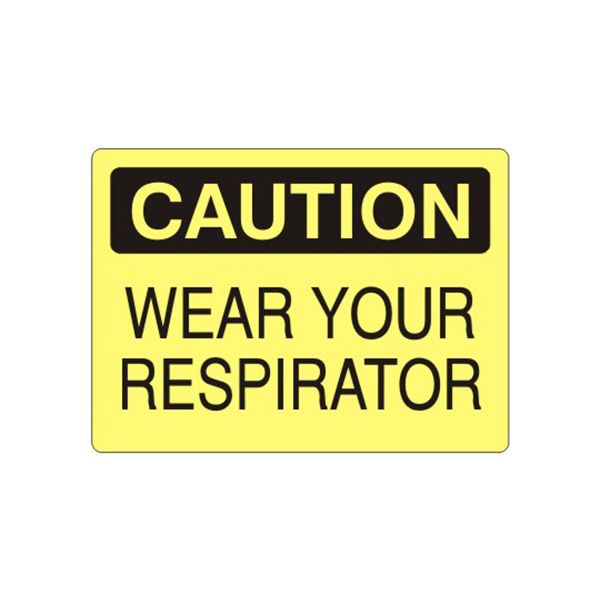 Caution: Wear Your Respirator sign, Plastic (.040), 14X20