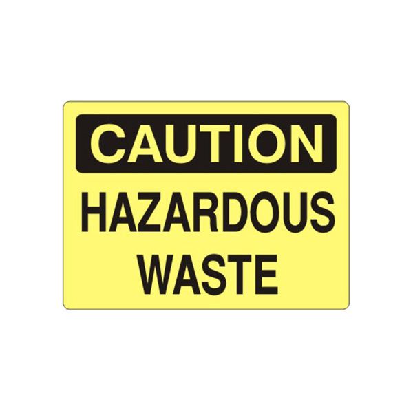 Caution: Hazardous Waste sign, Plastic (.040), 7X10
