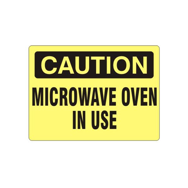 Caution: Microwave Oven In Use sign, Aluminum (.040), 7X10