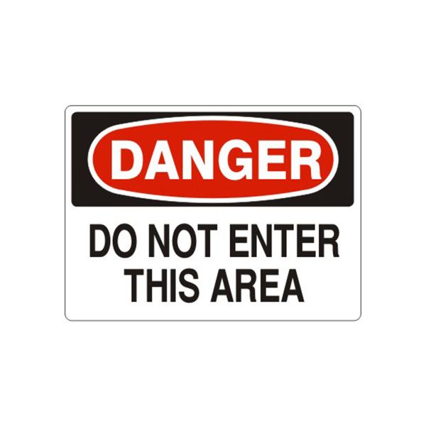 Danger Do Not Enter This Area sign, Aluminum (.040), 14X20
