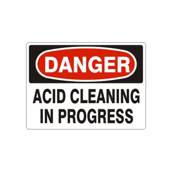 Danger: Acid Cleaning In Progress sign, Plastic (.040), 14X20
