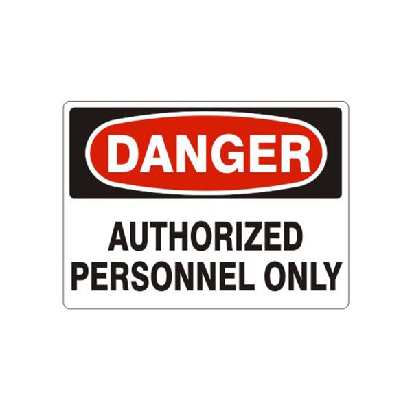 Danger: Authorized Personnel Only sign, Aluminum (.040), 7X10