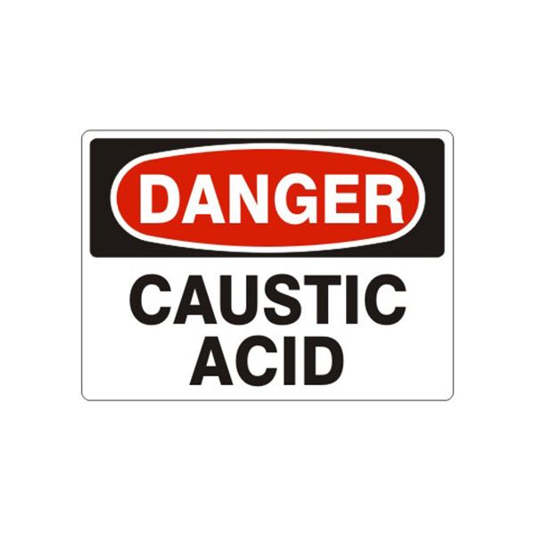 Danger: Caustic Acid sign, Aluminum (.040), 7X10