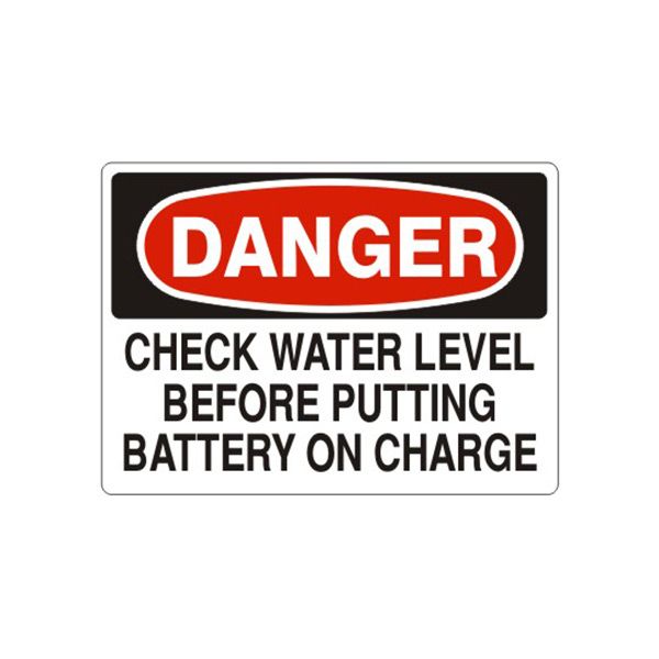 Danger: Check Water Level Before Putting Battery On Charge sign, Plastic (.040), 7X10
