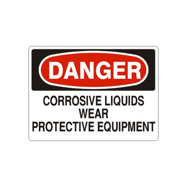 Danger Corrosive Liquids Wear Protective Equipment sign, Aluminum (.040), 10X14