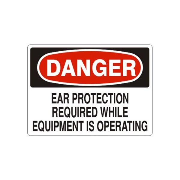 Danger Ear Protection Required While Equipment Is Operating sign, Aluminum (.040), 14X20