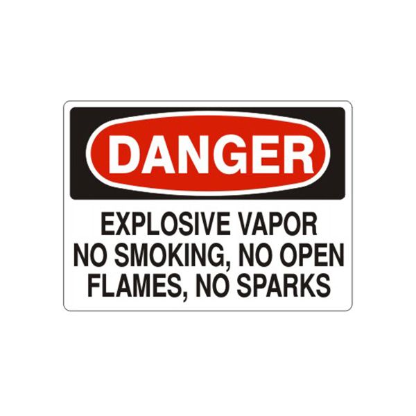 Danger Explosive Vapor No Smoking  No Open Flames  No Sparks sign, Aluminum (.040), 7X10