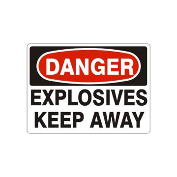 Danger: Explosives Keep Away - D-162523 Danger: Explosives Keep Away, Plastic (.040), 7X10