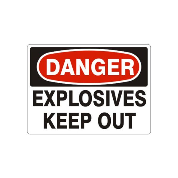 Danger Explosives Keep Out sign, Aluminum (.040), 14X20