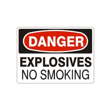 Danger: Explosives No Smoking - D-162843 Danger: Explosives No Smoking, Plastic (.040), 14X20