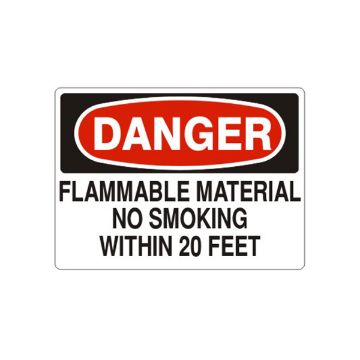 Danger: Flammable Material No Smoking Within 20 Feet - D-261133 Danger: Flammable Material No Smoking Within 20 Feet, Plastic (.040), 10X14