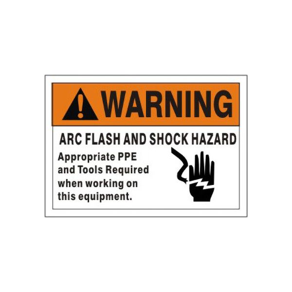 Warning: Arc Flash And Shock Hazard Appropriate PPE And Tools Required sign, Aluminum (.040), 7X10